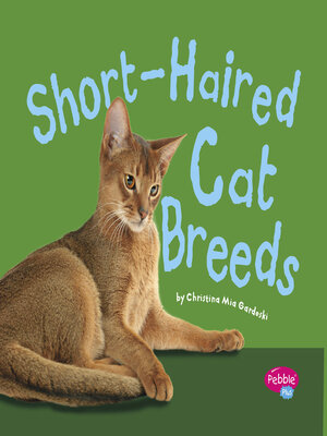 cover image of Short-Haired Cat Breeds